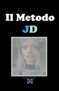Title: Il Metodo JD, Author: John Danen