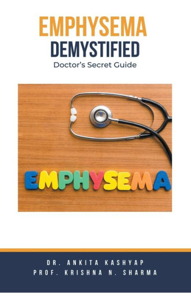 Emphysema Demystified: Doctor's Secret Guide