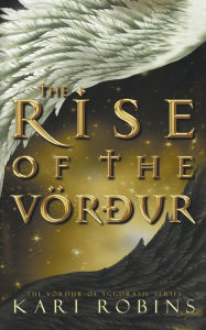 Title: The Rise of the Vörður, Author: Kari Robins