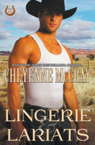 Title: Lingerie and Lariats, Author: Cheyenne McCray