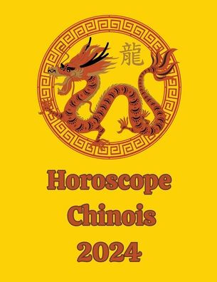 Horoscope Chinois 2024