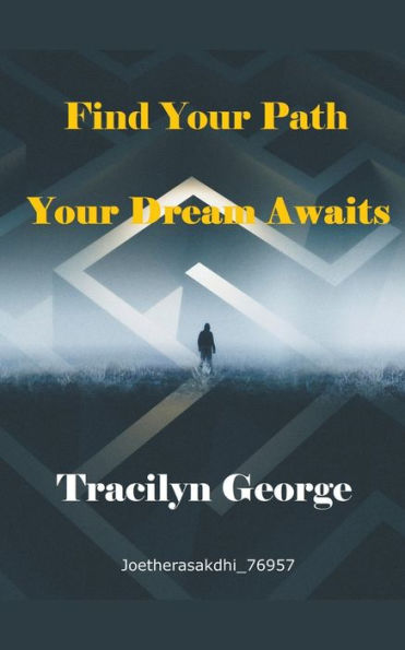 Find Your Path: Dream Awaits
