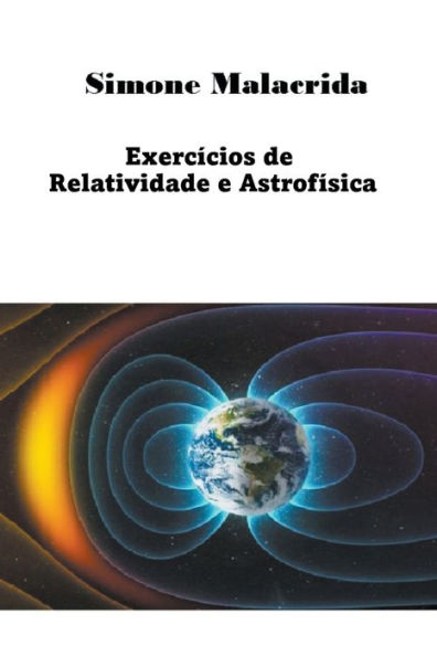 Exercï¿½cios de Relatividade e Astrofï¿½sica