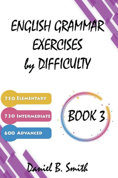 English Grammar Exercises by Difficulty: Book 3