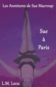 Title: Sue à Paris, Author: L M Lecu