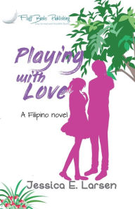 Title: Playing with Love, Author: Jessica E. Larsen
