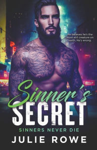 Title: Sinner's Secret, Author: Julie Rowe