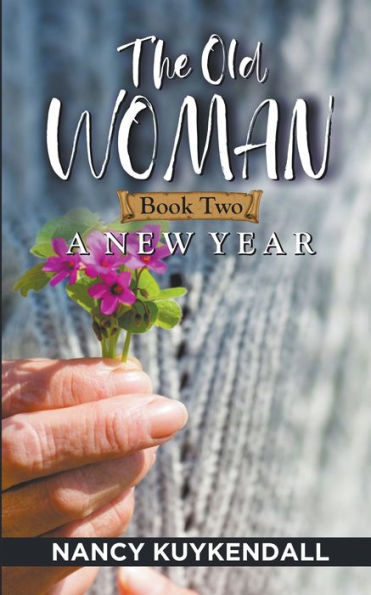 The Old Woman: A New Year - Book Two