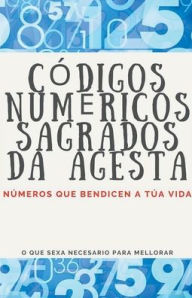 Title: Cï¿½digos Numï¿½ricos Sagrados da Agesta, Author: Edwin Pinto