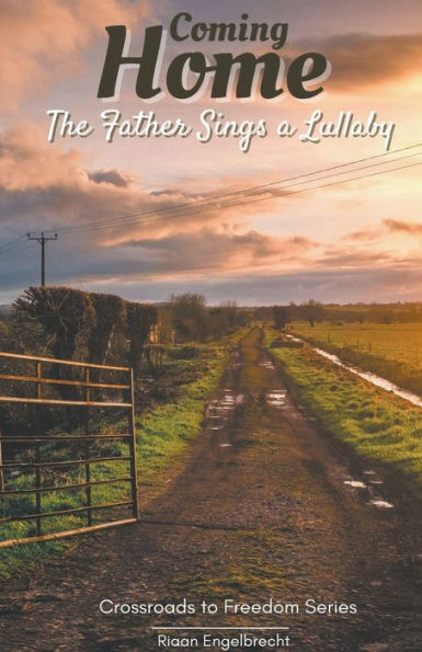 Coming Home: The Father Sings a Lullaby