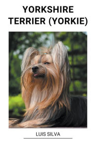 Title: Yorkshire Terrier (Yorkie), Author: Luis Silva