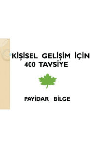 Title: Kişisel Gelişim İÃ¯Â¿Â½in 400 Tavsiye, Author: Payİdar Bİlge