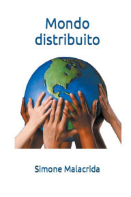 Title: Mondo distribuito, Author: Simone Malacrida