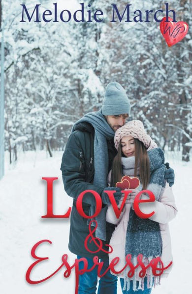 Love and Espresso: A Sweet Small-Town Romance