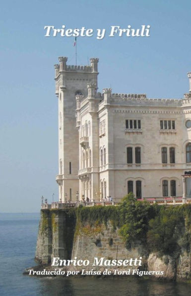 Trieste y Friuli