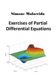 Title: Exercises of Partial Differential Equations, Author: Simone Malacrida