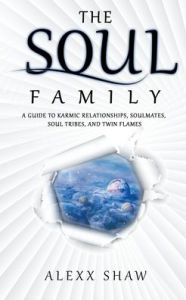 Google book online downloader The Soul Family by Alexx Shaw 