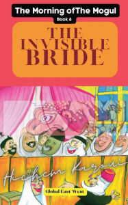 Title: The Invisible Bride, Author: Hichem Karoui