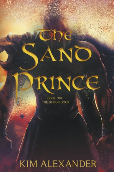 The Sand Prince: The Demon Door Book One