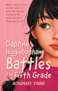 Download book on kindle iphone Daphne Higginbotham Battles the Fifth Grade in English 9798215401781 by rosemary Starr, rosemary Starr