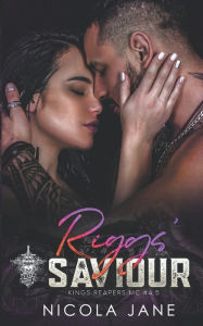 Title: Riggs' Saviour, Author: Nicola Jane