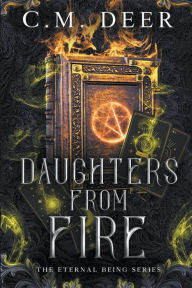 Title: Daughters From Fire, Author: C M Deer