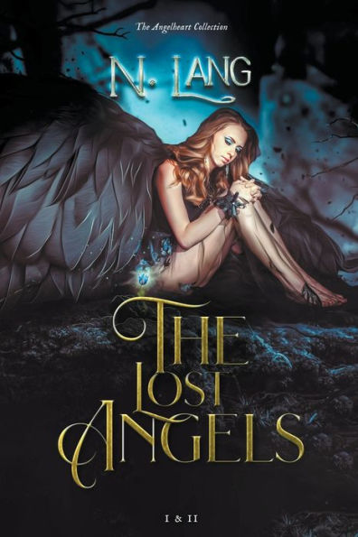 The Lost Angels: I & II Angelheart collection