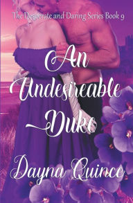Title: An Undesirable Duke, Author: Dayna Quince
