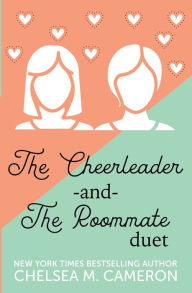 Title: The Cheerleader and The Roommate, Author: Chelsea M Cameron