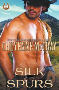 Title: Silk and Spurs, Author: Cheyenne McCray