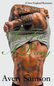 Title: In For a Penny, Author: Avery Samson