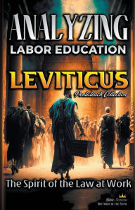 Title: Analyzing the Labor Education in Leviticus: The Spirit of the Law at Work, Author: Bible Sermons