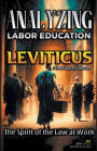 Analyzing the Labor Education in Leviticus: The Spirit of the Law at Work