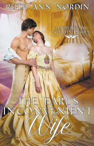 Title: The Earl's Inconvenient Wife, Author: Ruth Ann Nordin