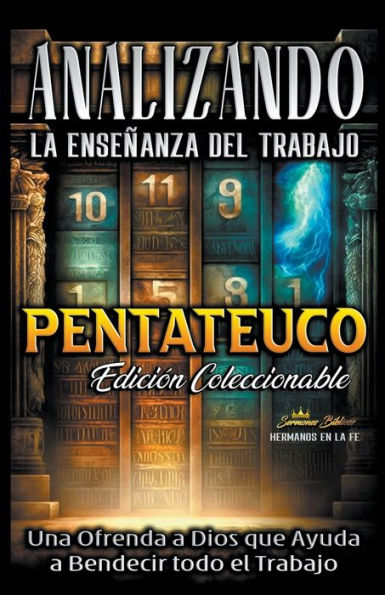 Analizando la Enseï¿½anza del Trabajo en el Pentateuco