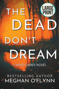 Title: The Dead Don't Dream: Large Print, Author: Meghan O'Flynn