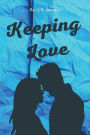 Keeping Love