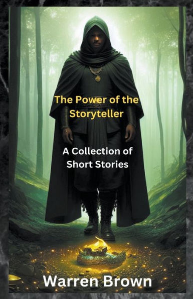 the Power of Storyteller- A Collection Short Stories