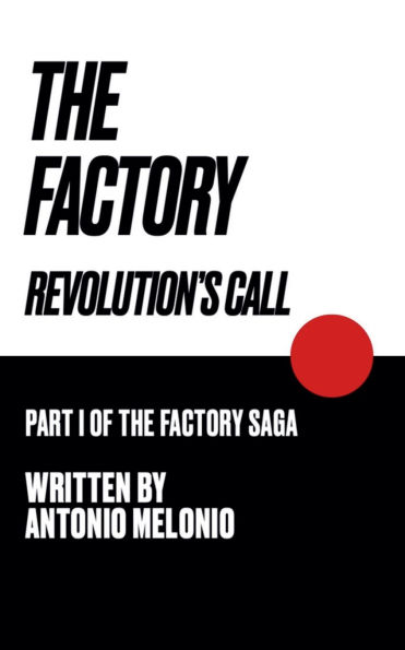 The Factory: Revolution's Call