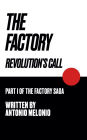 The Factory: Revolution's Call