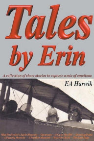 Title: Tales by Erin, Author: EA Harwik