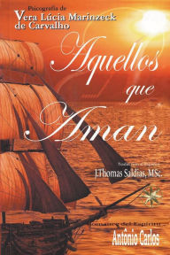Title: Aquellos que Aman, Author: Vera Lïcia Marinzeck de Carvalho