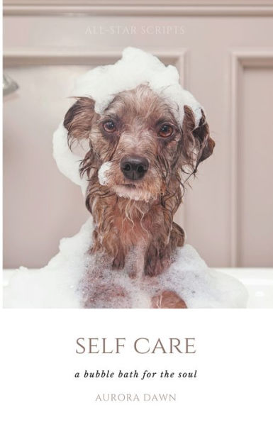 Self-Care: A Bubble Bath for The Soul