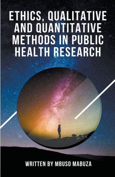 Ethics, Qualitative And Quantitative Methods Public Health Research