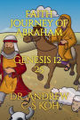 Faith Journey of Abraham: Genesis 12-25