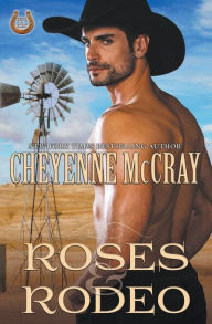Title: Roses and Rodeo, Author: Cheyenne McCray