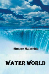 Title: Water World, Author: Simone Malacrida