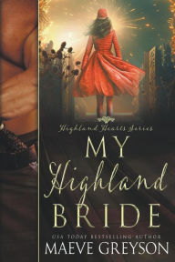 Title: My Highland Bride, Author: Maeve Greyson
