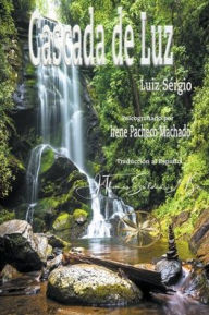 Title: Cascada de Luz, Author: Irene Pacheco Machado