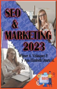 Title: SEO & Marketing 2023, Author: Wilmer Antonio Velïsquez Peraza